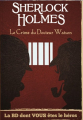 Couverture Sherlock Holmes : La BD dont vous êtes le héros, tome 7 : Le crime du docteur Watson Editions Makaka (La BD dont vous êtes le héros) 2019
