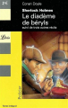 Couverture Sherlock Holmes : Le Diadème de béryls suivi de trois autres récits Editions Librio (Policier) 2005