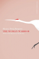Couverture The Woman Warrior: Memoirs of a Girlhood Among Ghosts Editions Picador 2015