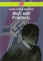 Couverture Mon ami Frédéric Editions Le Livre de Poche (Jeunesse) 2008