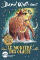Couverture Le monstre des glaces Editions Albin Michel 2019