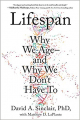 Couverture Lifespan: Why We Age - and Why We Don't Have to Editions Atria Books 2019