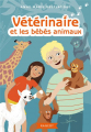 Couverture Vétérinaire et les bébés animaux  Editions Rageot 2018