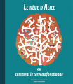 Couverture Le rêve d'Alice ou comment le cerveau fonctionne Editions Helvetiq 2019