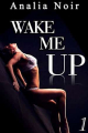 Couverture Wake Me Up, intégrale Editions Autoédité 2017