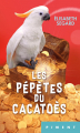 Couverture Les pépètes du cacatoès  Editions France Loisirs (Piment) 2019