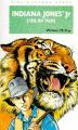 Couverture Indiana Jones Jr et l'œil du tigre Editions Hachette (Bibliothèque Verte) 1996