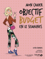 Couverture Mon cahier Objectif budget Editions Solar (Mon cahier) 2019