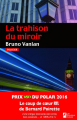 Couverture La trahison du miroir Editions Les Nouveaux auteurs (Policier) 2016