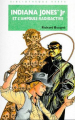 Couverture Indiana Jones Jr et l'ampoule radioactive Editions Hachette (Bibliothèque Verte) 1997