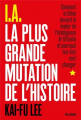 Couverture I.A. La plus grande mutation de l'histoire Editions Les Arènes (Documents) 2019