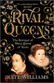 Couverture Rival Queens: The Betrayal of Mary, Queen of Scots Editions Arrow Books 2019
