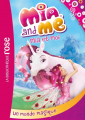 Couverture Mia et Moi, tome 01 : Un monde magique Editions Hachette (Bibliothèque Rose) 2015
