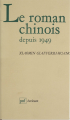 Couverture Le Roman Chinois depuis 1949 Editions Presses universitaires de France (PUF) (Ecriture) 1991