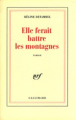 Couverture Elle ferait battre les montagnes Editions Gallimard  (Blanche) 1997