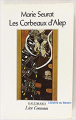Couverture Les corbeaux d’Alep Editions Gallimard  (Lieu commun) 1988
