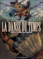 Couverture La danse du temps, tome 2 : L'arme des démons  Editions Les Humanoïdes Associés 2006