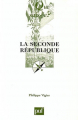 Couverture Que Sais-je ? : La seconde République Editions Presses universitaires de France (PUF) (Que sais-je ?) 1992