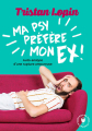 Couverture Ma psy préfère mon ex ! Editions Marabout 2019