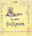Couverture Atelier du petit calligraphe - ABC du petit poète Editions Le Lutin Malin 2005