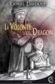 Couverture La Volonté du Dragon Editions Critic 2019