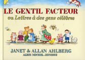 Couverture Le gentil facteur ou lettres à des gens célèbres Editions Albin Michel 2005