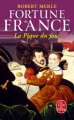 Couverture Fortune de France, tome 06 : La pique du jour Editions Le Livre de Poche 1995