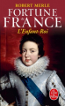 Couverture Fortune de France, tome 08 : L'enfant-roi Editions Le Livre de Poche 1995
