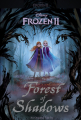 Couverture La reine des neiges 2 : La forêt des ombres Editions Disney Press 2019