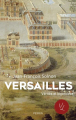 Couverture Versailles Vérité et légendes Editions Perrin (Château de Versailles) 2017