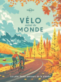 Couverture Vélo autour du monde Editions Lonely Planet 2019