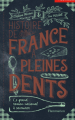 Couverture Histoire de France à pleines dents Editions Flammarion 2019