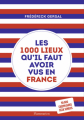 Couverture Les 1000 lieux qu'il faut avoir vus en France Editions Flammarion 2019