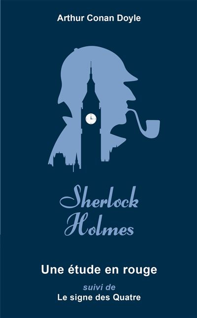 Couverture Intégrale Sherlock Holmes, tome 1 : Une étude en rouge, Le signe des Quatre
