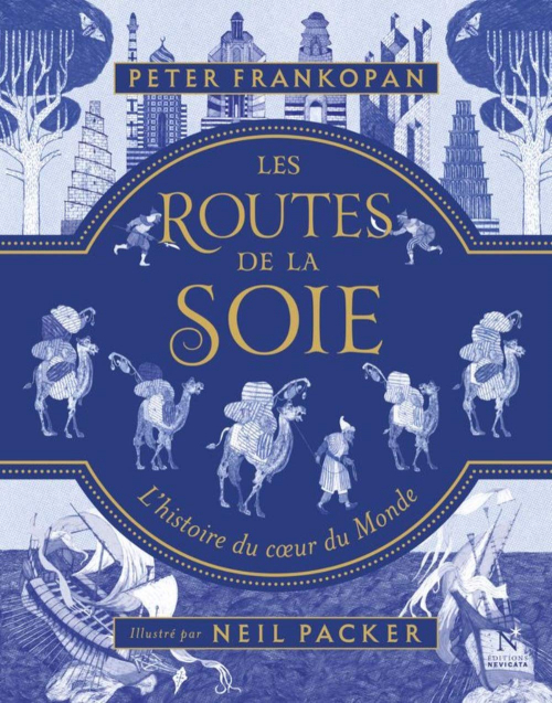 Les Routes De La Soie (beaux Livres) 