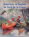 Couverture Jean-Lou et Sophie au bord de la rivière Editions Casterman 1999