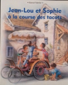 Couverture Jean-Lou et Sophie à la course des tacots Editions Casterman 1999