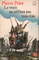 Couverture Le train ne sifflera pas trois fois Editions Le Livre de Poche (Jeunesse) 1989