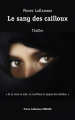Couverture Le sang des cailloux Editions Autoédité 2015