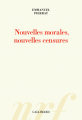 Couverture Nouvelles morales, nouvelles censures Editions Gallimard  (Blanche) 2018
