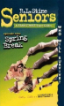 Couverture Fear Street Seniors, book 09: Spring Break Editions Golden Books 1999