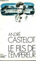 Couverture Le Fils de L'Empereur Editions Les Presses de la Cité 1972