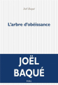 Couverture L'Arbre d'obéissance Editions P.O.L 2019