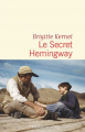 Couverture Le secret Hemingway Editions Flammarion 2020