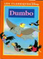 Couverture Dumbo (Adaptation du film Disney - Tous formats) Editions France Loisirs (Les classiques Disney) 1998