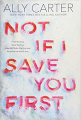 Couverture Not if I save you first Editions Scholastic 2018