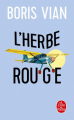 Couverture L'herbe rouge Editions Le Livre de Poche 2019