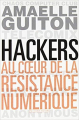 Couverture Hackers : Au coeur de la résistance numérique Editions Au diable Vauvert 2013