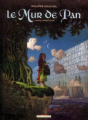 Couverture Le Mur de Pan, tome 1 : Mavel cœur d’élue Editions Delcourt (Terres de légendes) 2006