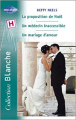 Couverture La proposition de Noël, Un médecin inaccessible, Un mariage d'amour Editions Harlequin (Blanche) 2004
